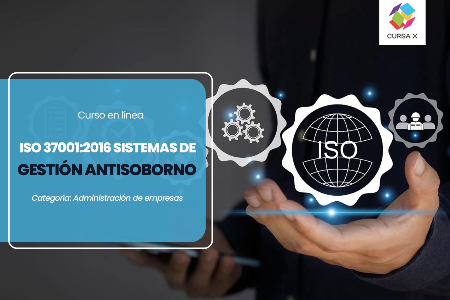 ISO 37001:2016 Sistemas de Gestión Anti Soborno