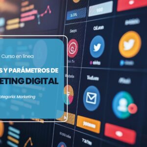 Métricas y parámetros de marketing digital